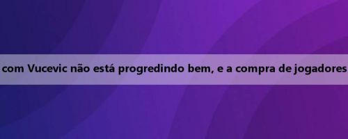 US Records: O comércio de Bulls com Vucevic não está progredindo bem, e a compra de jogadores pode se tornar uma opção viável