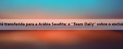 A equipe de Messi nega que será transferida para a Arábia Saudita: o "Team Daily" sobre o exclusivo de Messi nunca foi possível