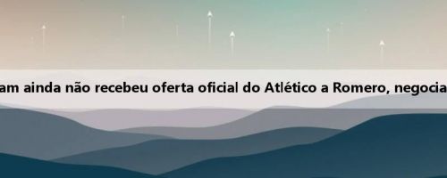 Romano: Tottenham ainda não recebeu oferta oficial do Atlético a Romero, negociações não avançam